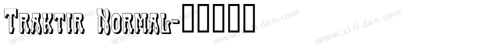 Traktir Normal字体转换